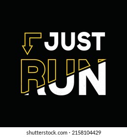 JUST RUN TYPOGRAPHY T SHIRT DESIGN