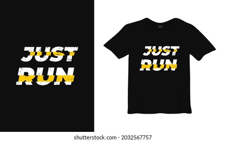 just run typography t-shirt design