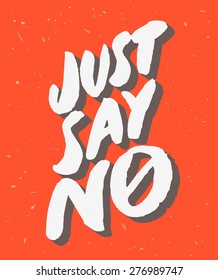 Just Say No Images Stock Photos Vectors Shutterstock