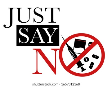 Just say no drugs say no to drugs signs vector illustration