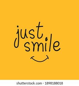 Just Smile - Awesome Beautiful Quote