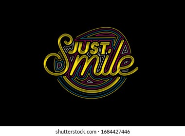 Just smile Calligraphic line art Text shopping poster vector illustration Design.