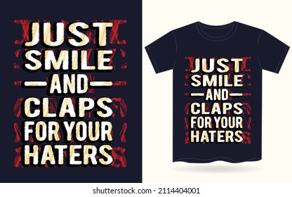 Lächeln Sie einfach und klappern Sie Typografie für T-Shirt