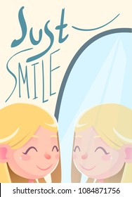 Just smile illustration. Girl smiling in the mirror reflection. Banner, background, flyer, placard, in cartoon style with cute girl. Poster, Vector card for greeting, decoration, congratulation.