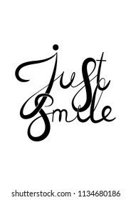 "Just smile" lettering for motivational posters 