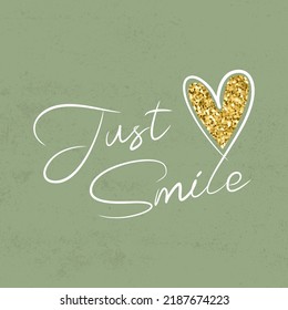 Just Smile  typographic for t-shirt prints, posters and other uses.