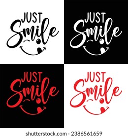 Just Smile-World Smile Day T-shirt Design With Vector