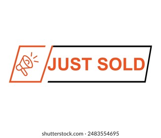 Acabo de vender la placa. Acabamos de vender la etiqueta. Ilustración vectorial. Botón vendido