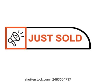 Acabo de vender la placa. Acabamos de vender la etiqueta. Ilustración vectorial. Botón vendido