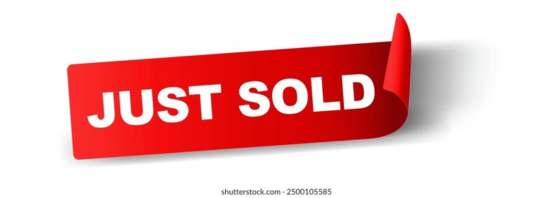 Just Sold Sticker ,Red Banner tag label round rectangular ribbon curl , Sale badge icon symbol vector design for you Property Business Website isolated on white background