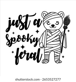 Just A Spooky Feral  Fanny Halloween T-shirt Design