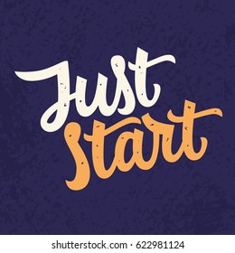 Just Star slogan. Modern calligraphy. Hand written vector inspirational quote. Motivation lettering