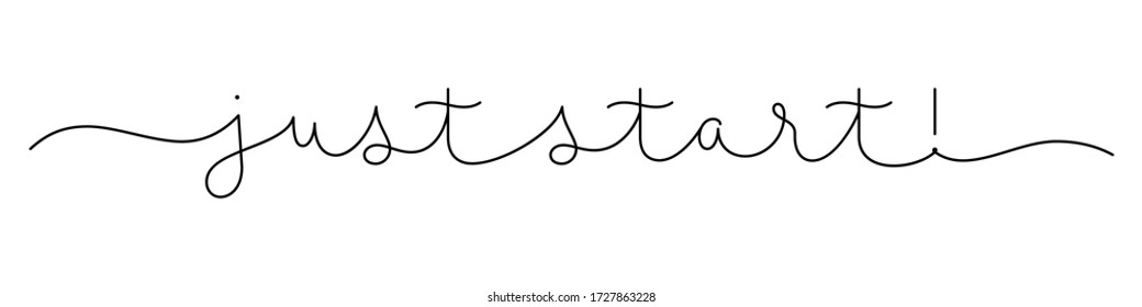 JUST START! black vector monoline calligraphy banner with swashes