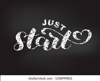 Just Start brush lettering. Vector illustration for clothes or card