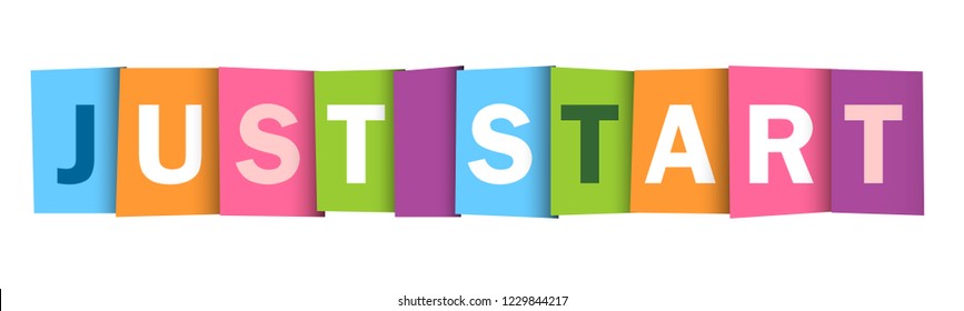 JUST START colorful typography poster