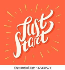 Just start. Hand lettering.