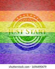 Just Start on mosaic background with the colors of the LGBT flag