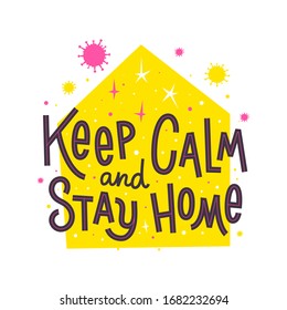 Just Stay Home Today. Slogan to stay home while coronavirus quarantine. Vector lettering quote calling for self isolation from the virus 2019-nCoV. COVID-19 poster phrase. 