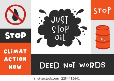 Just Stop Oil poster. Public violence. Environmental activism. Oil barrel spilled. Flat Vector illustration. Earth toxic oil pollution