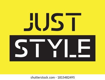 Just Style Text, Decorative Text for Fashion and Poster Prints