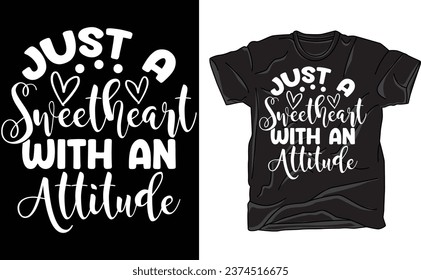 Just a Sweetheart with an Attitude,Meme Tee I heart my attitude problem T-Shirt