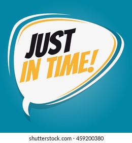 just in time retro speech balloon