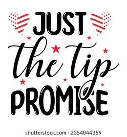 just the tip promise, Veteran t shirt design, Calligraphy t shirt design, SVG Files for Cutting, Veteran SVG t shirt vector