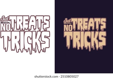 Just treats no tricks Halloween t shirt design vector