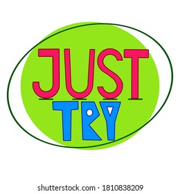 Just Try Original Motivational Quote Vector Stock Vector (Royalty Free ...