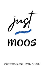 Just typographic motivational quotes Calligraphic and Vector with hand-drawn lettering for prints and posters, menu design, invitation and greeting cards t-shirts design coffee mug and hoodies design.
