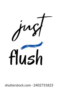 Just typographic motivational quotes Calligraphic and Vector with hand-drawn lettering for prints and posters, menu design, invitation and greeting cards t-shirts design coffee mug and hoodies design.