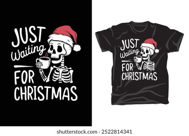 Just waiting for Christmas t shirt design