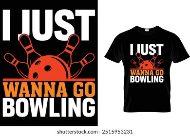 Ich will nur Bowling - Bowling T-Shirt 