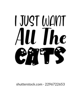 i just want all the cats black letter quote