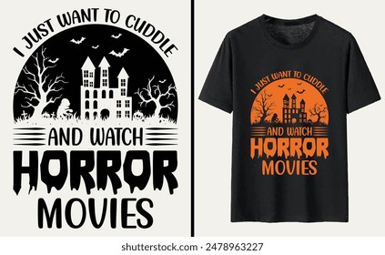 Ich möchte nur kuscheln und Horrorfilme ansehen T-Shirt Design, Halloween Typografie T-Shirt