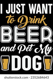 I Just Want To Drink Beer eps cut file for cutting machine