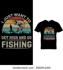 I just want to get high and go Fishing