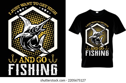 I Just Want To Get High And Go Fishing.