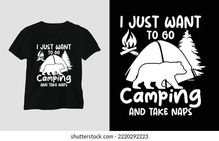 i just want to go camping and take naps - Camping SVG Design with Camp, Tent, Mountain, Jangle, Tree, Ribbon, Hiking silhouette