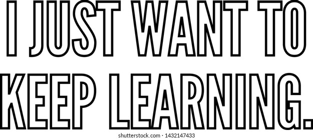 I just want to keep learning outlined text art