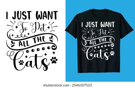  Solo quiero acariciar toda la tipografía de los gatos, la silueta de la pata de caligrafía Mejor diseño de camiseta 

