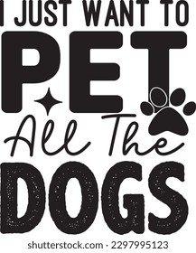 I Just Want To Pet All The Dogs