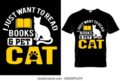 I just want to read books and pet cat vector t shirt design