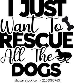 I Just Want to Rescue All the Dogs