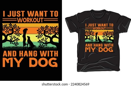i just want to workout and hang with my dog