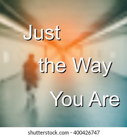 just the way you are quote with blurred vector background