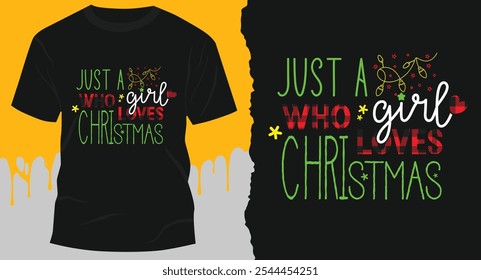 just a who girl loves christmas t shirt season design 
