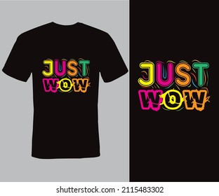 nur wow, T-Shirt Design, Typografie