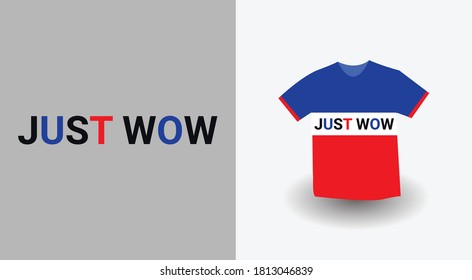 Just wow typography t-shirt design