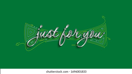 Just for you Calligraphic 3d Style Text Vector illustration Design.
